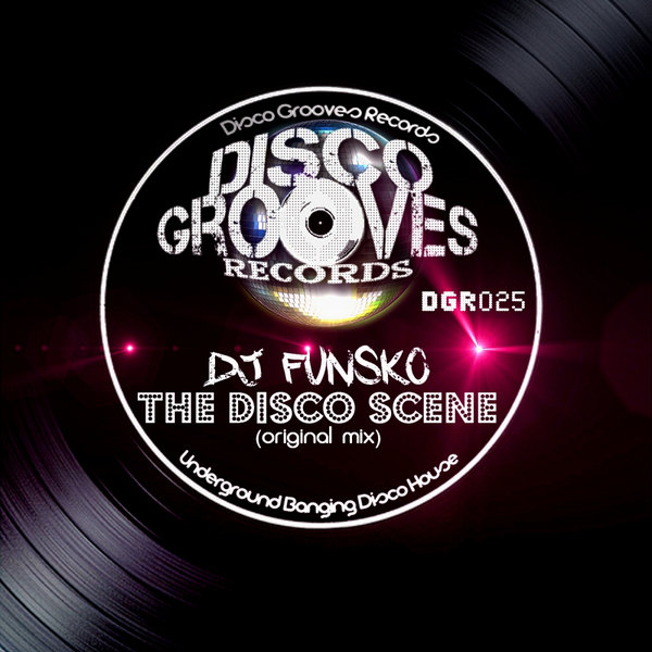 DJ Funsko - The Disco Scene [DGR025]